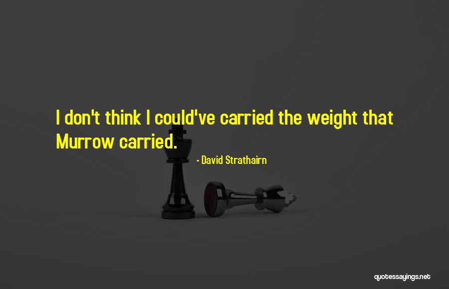 Krumpholz Gartenwerkzeuge Quotes By David Strathairn Krumpholz Gartenwerkzeuge Quotes By David Strathairn