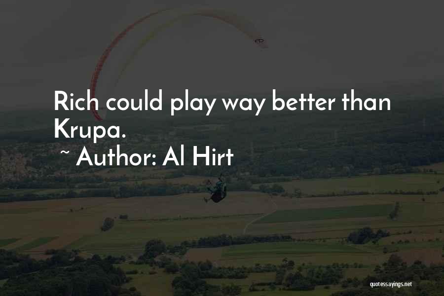 Krupa Quotes By Al Hirt