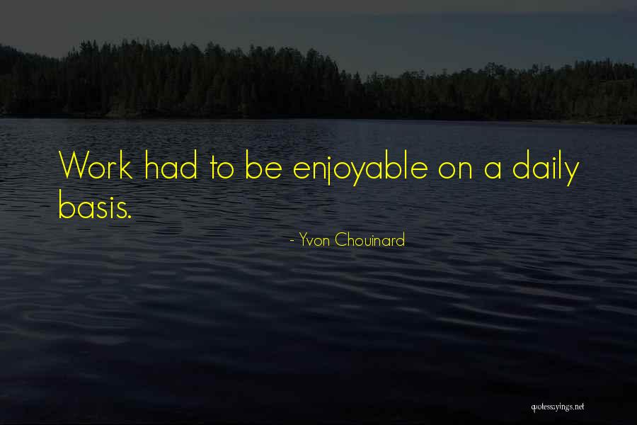 Krupnick And Campbell Quotes By Yvon Chouinard Krupnick And Campbell Quotes By Yvon Chouinard