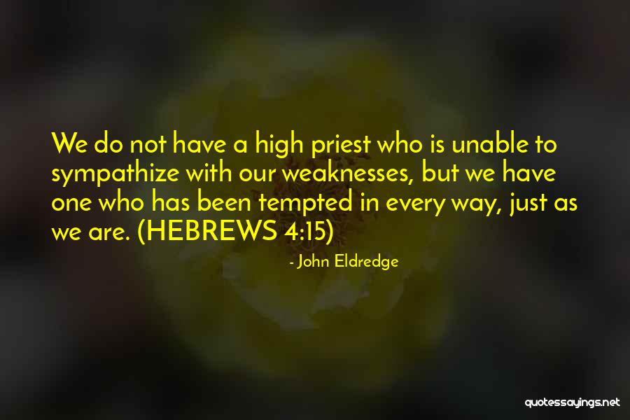 Krupnik Honey Quotes By John Eldredge Krupnik Honey Quotes By John Eldredge