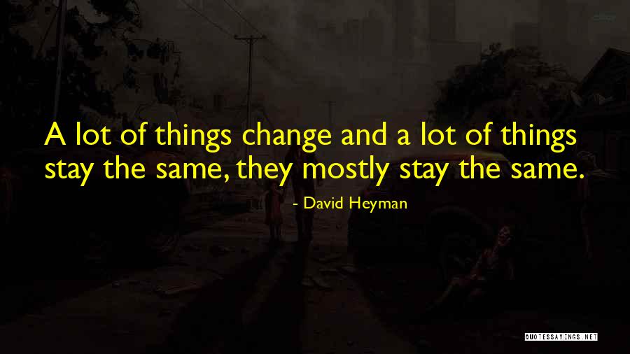 Kruschevlje Quotes By David Heyman Kruschevlje Quotes By David Heyman