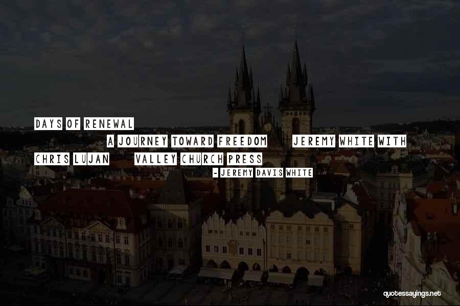 Kruschevlje Quotes By Jeremy Davis White Kruschevlje Quotes By Jeremy Davis White