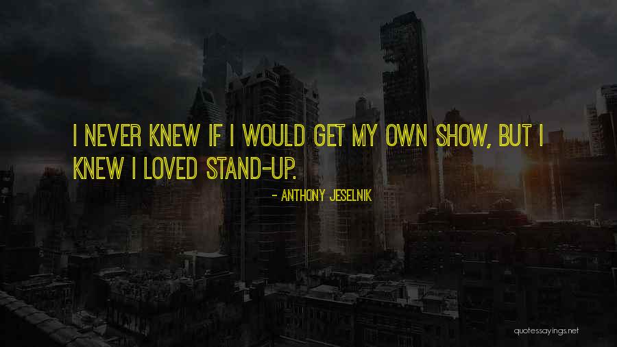 Krusty Towers Quotes By Anthony Jeselnik Krusty Towers Quotes By Anthony Jeselnik
