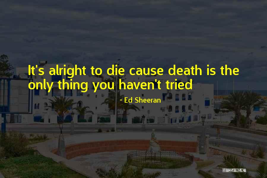 Kruuse Knee Quotes By Ed Sheeran Kruuse Knee Quotes By Ed Sheeran