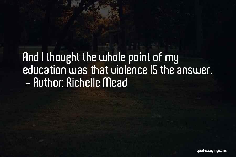 Kruuse Manuka Quotes By Richelle Mead