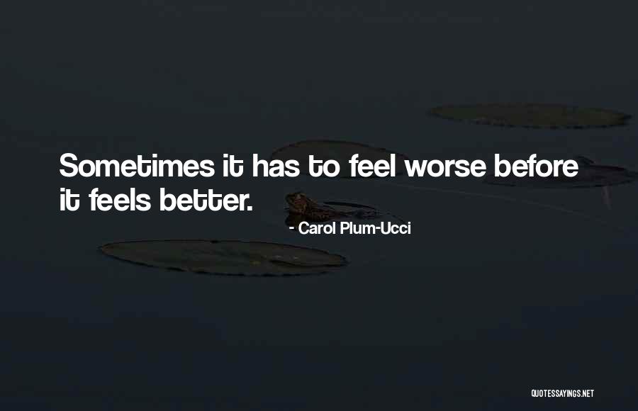 Kruze Quotes By Carol Plum-Ucci