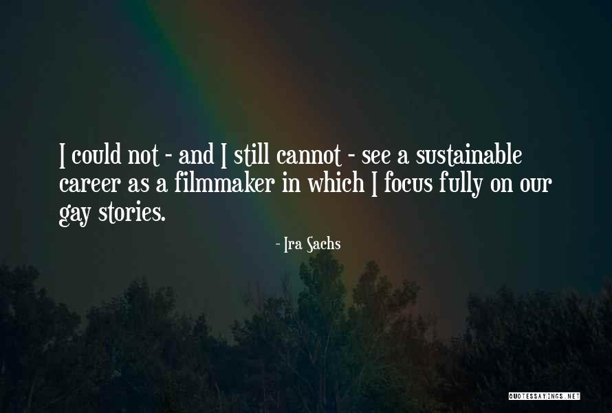 Krvava Quotes By Ira Sachs Krvava Quotes By Ira Sachs