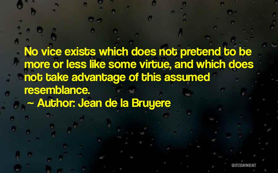 Krve Weather Quotes By Jean De La Bruyere