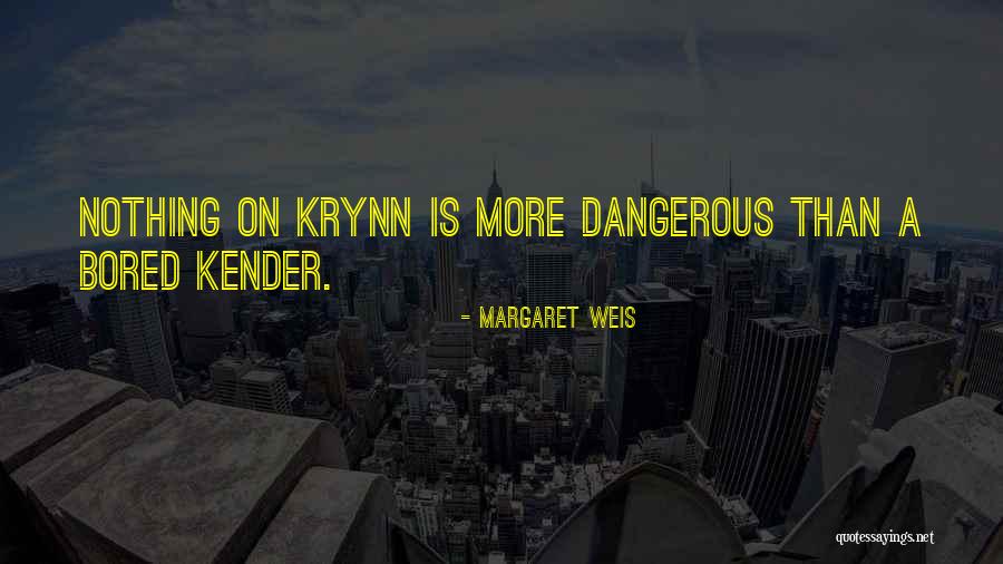 Krynn By Weis Quotes By Margaret Weis Krynn By Weis Quotes By Margaret Weis
