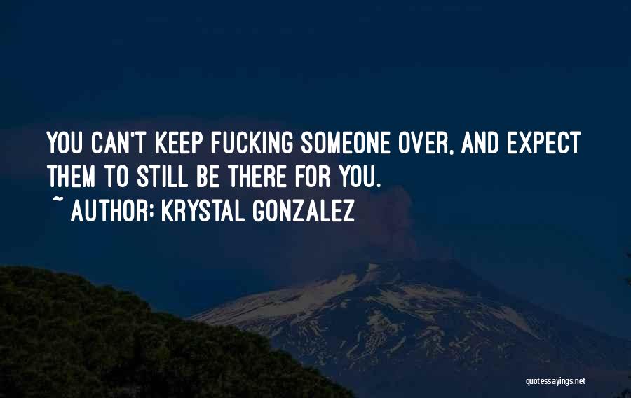 Krystal Gonzalez Quotes 569622