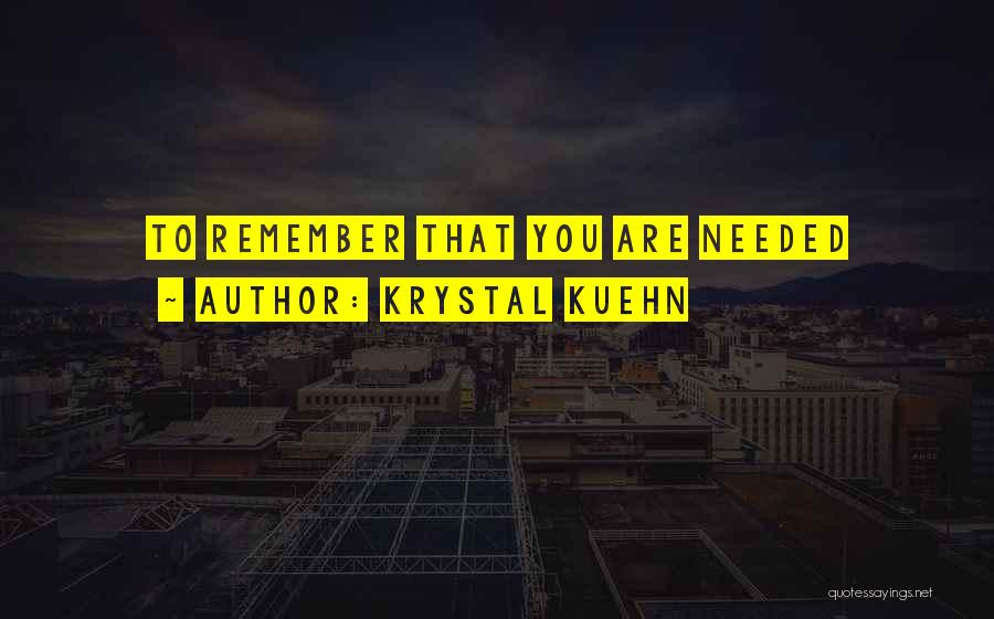 Krystal Kuehn Quotes 1566232