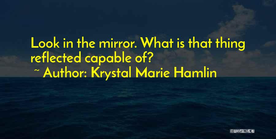 Krystal Marie Hamlin Quotes 1140397