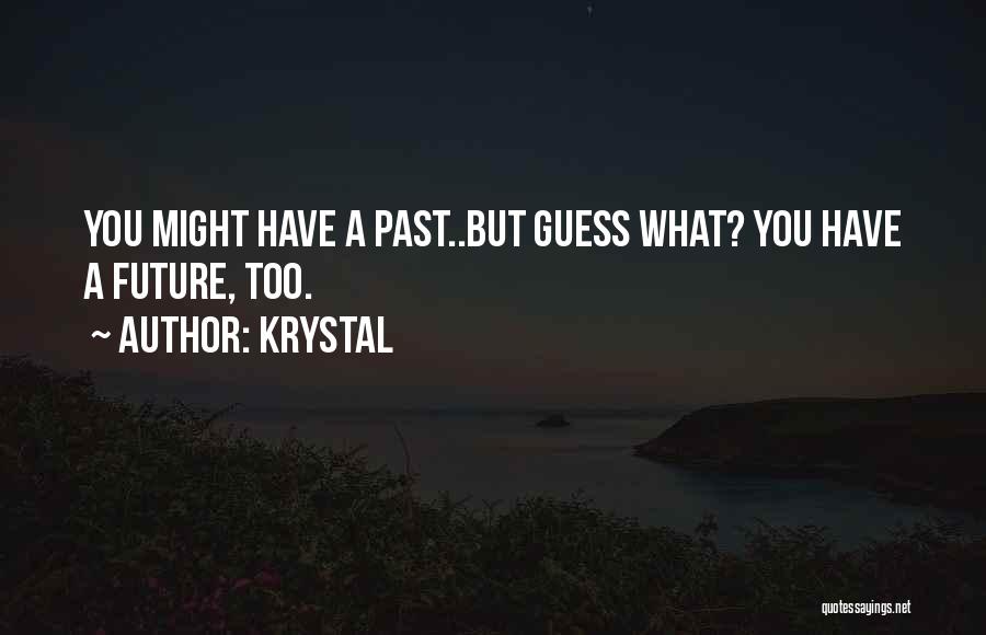 Krystal Quotes 714035
