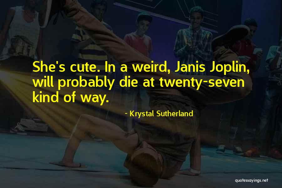 Krystal Sutherland Quotes 1406733