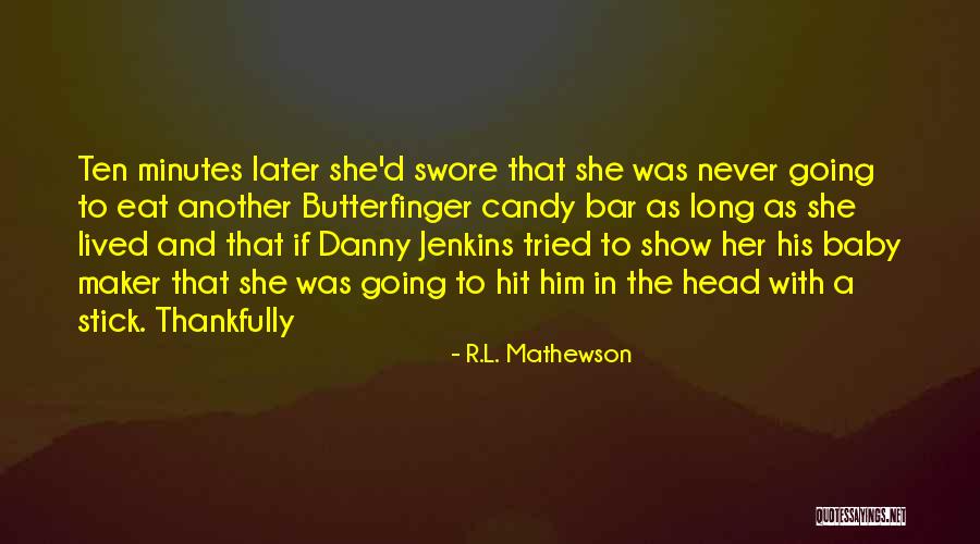 Krystie Stuart Quotes By R.L. Mathewson Krystie Stuart Quotes By R.L. Mathewson