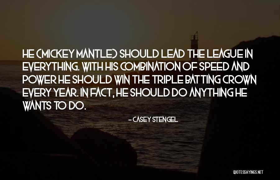 Kryzys W Quotes By Casey Stengel Kryzys W Quotes By Casey Stengel