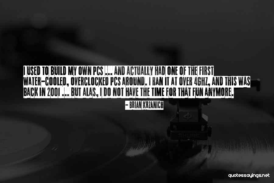 Krzanich Brian Quotes By Brian Krzanich Krzanich Brian Quotes By Brian Krzanich