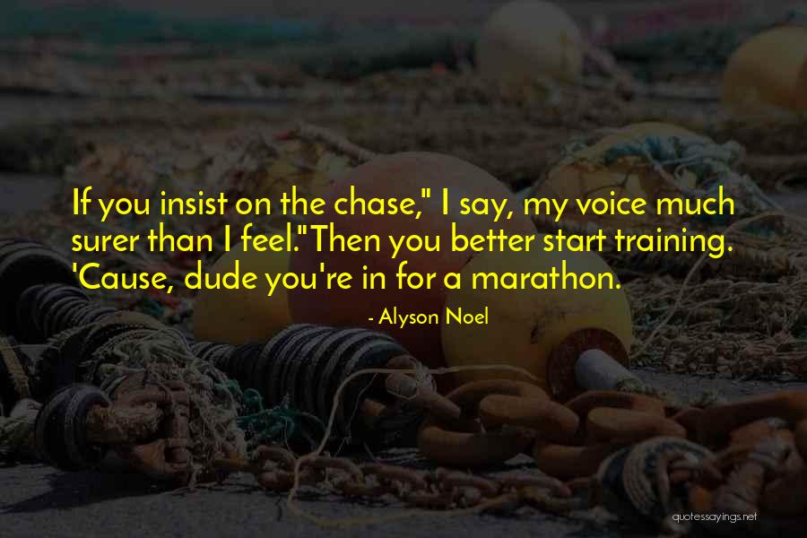 Krzanich Girlfriend Quotes By Alyson Noel Krzanich Girlfriend Quotes By Alyson Noel