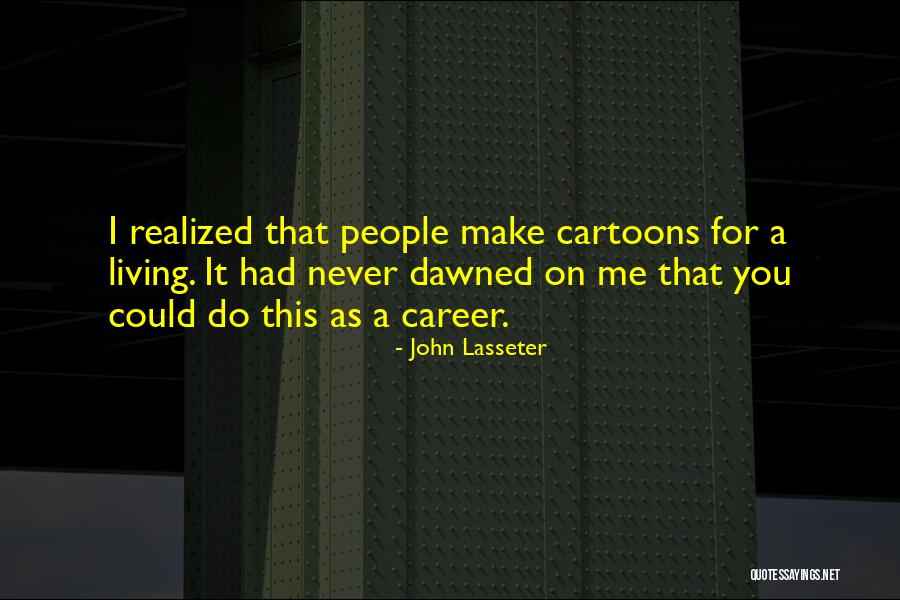 Krzanich Girlfriend Quotes By John Lasseter Krzanich Girlfriend Quotes By John Lasseter