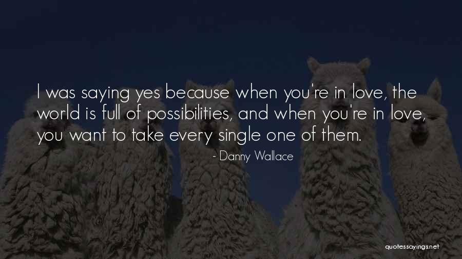 Krzystkowice Quotes By Danny Wallace Krzystkowice Quotes By Danny Wallace