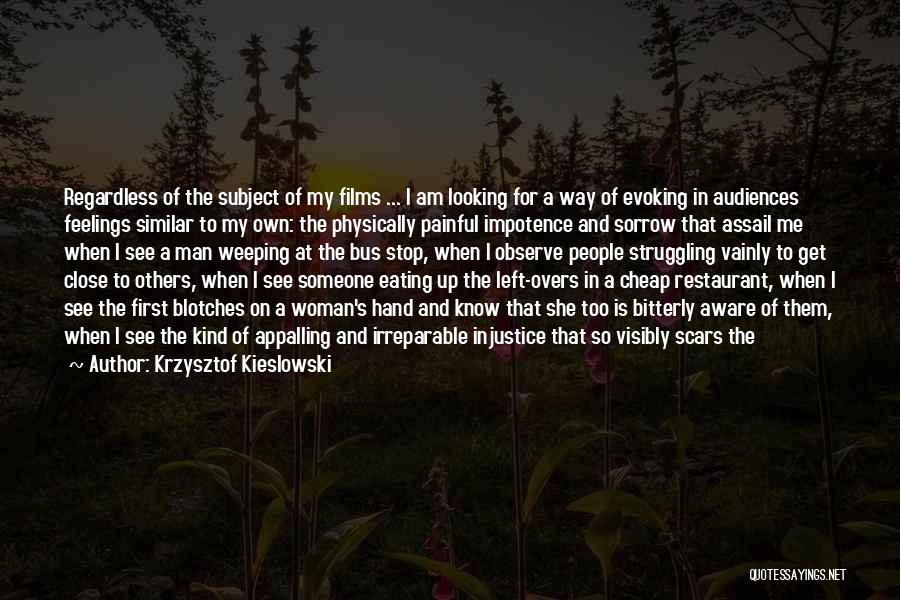 Krzysztof Kieslowski Quotes 1697716