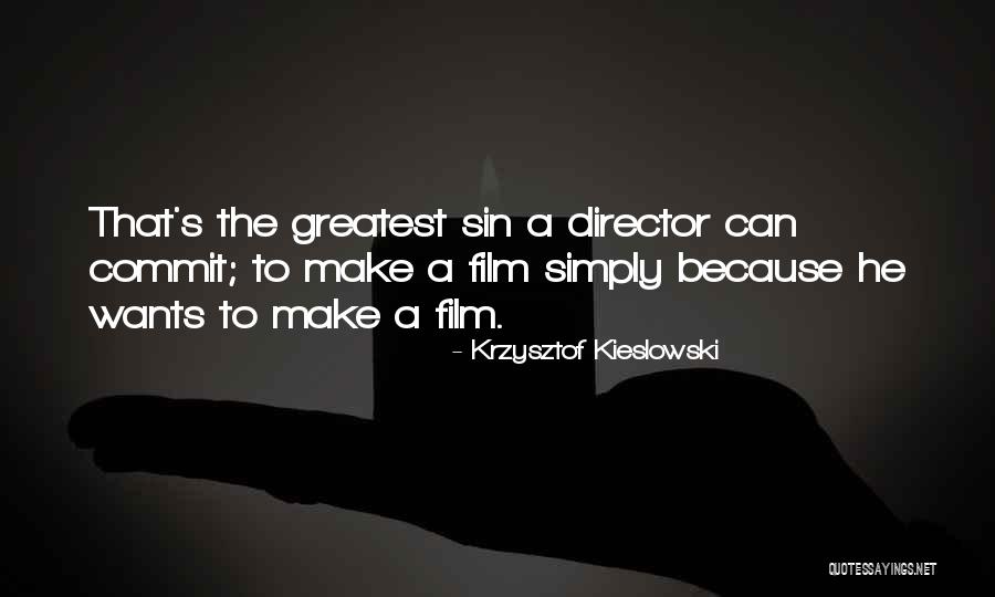 Krzysztof Quotes By Krzysztof Kieslowski Krzysztof Quotes By Krzysztof Kieslowski