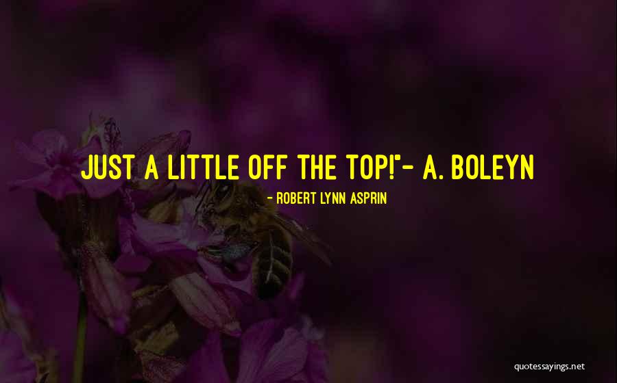 Ksatria Adalah Quotes By Robert Lynn Asprin Ksatria Adalah Quotes By Robert Lynn Asprin