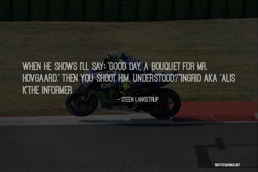 Ksatria Adalah Quotes By Steen Langstrup Ksatria Adalah Quotes By Steen Langstrup