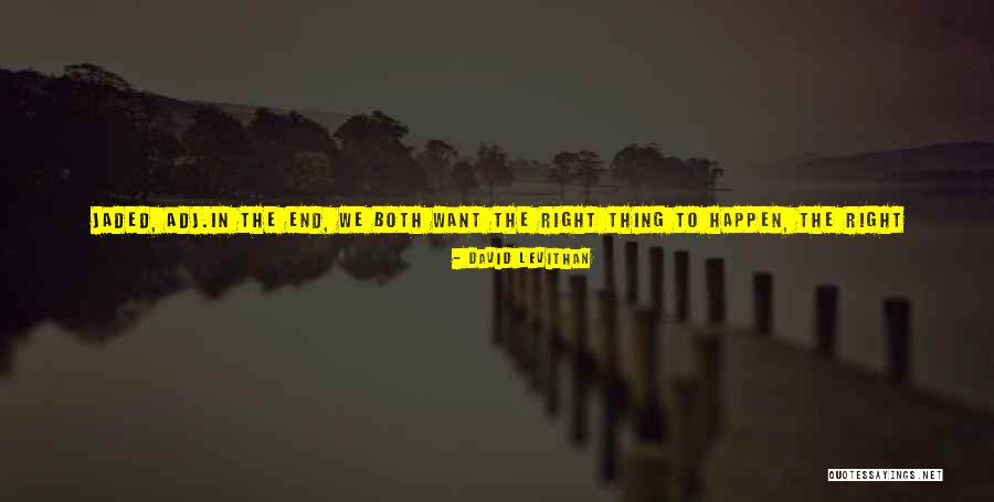 Ksatria Bangsa Quotes By David Levithan Ksatria Bangsa Quotes By David Levithan