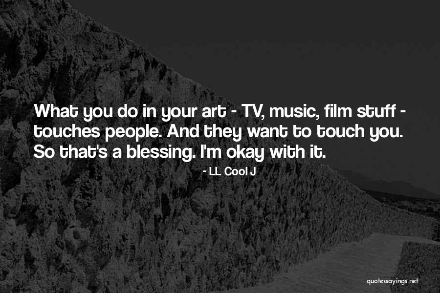 Ksawery Knotz Quotes By LL Cool J Ksawery Knotz Quotes By LL Cool J