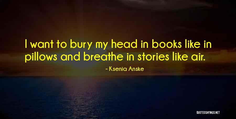 Ksenia Anske Quotes 1541938 Ksenia Anske Quotes 1541938