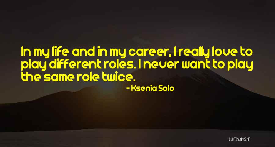 Ksenia Solo Quotes 1958324