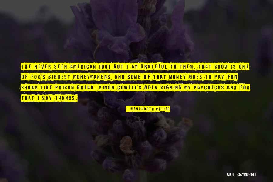 Ksenija Benedetti Quotes By Wentworth Miller Ksenija Benedetti Quotes By Wentworth Miller