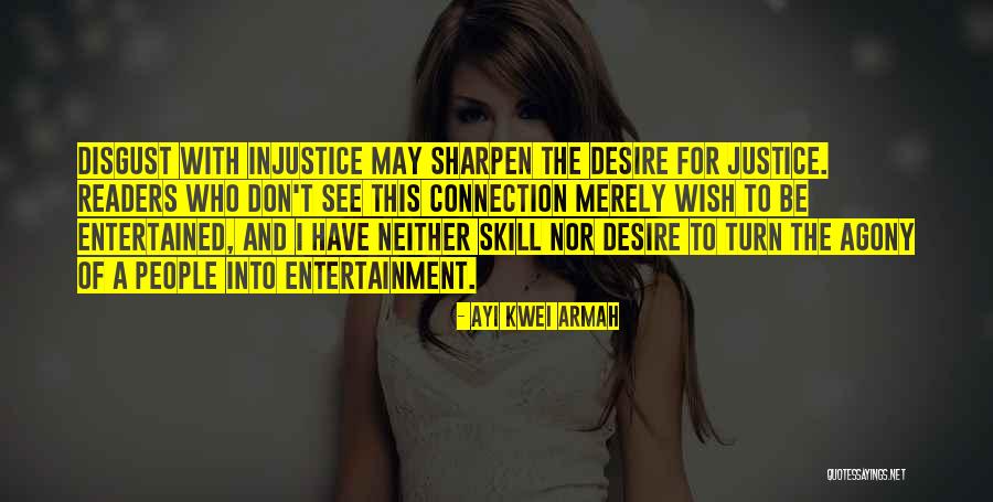 Ksenija Cicvaric Quotes By Ayi Kwei Armah Ksenija Cicvaric Quotes By Ayi Kwei Armah
