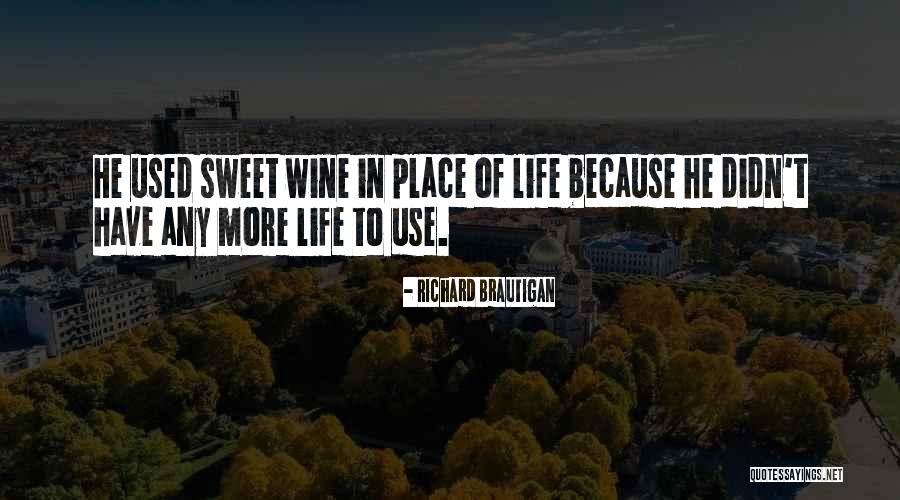 Ksenija Lukich Quotes By Richard Brautigan Ksenija Lukich Quotes By Richard Brautigan