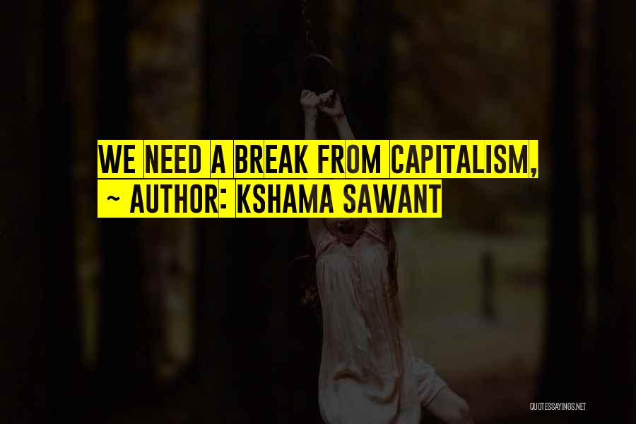 Kshama Sawant Quotes 2228721