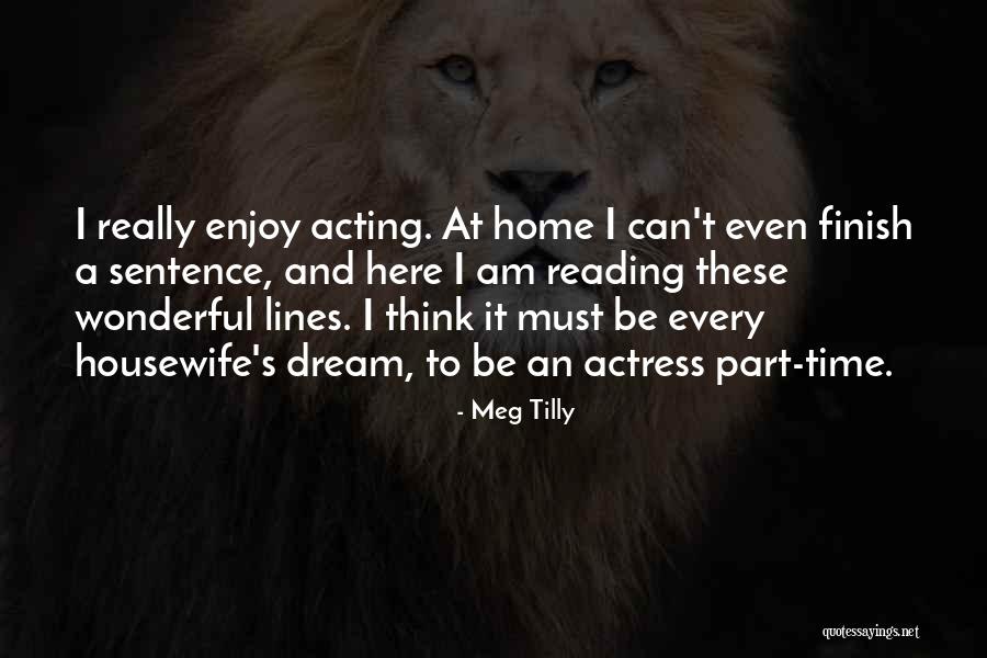 Kshar Sutra Quotes By Meg Tilly Kshar Sutra Quotes By Meg Tilly