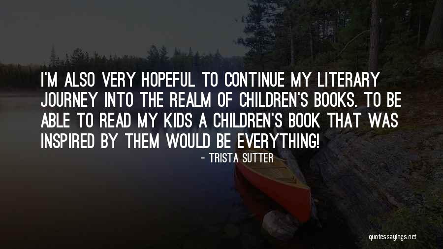 Kshine Quotes By Trista Sutter Kshine Quotes By Trista Sutter