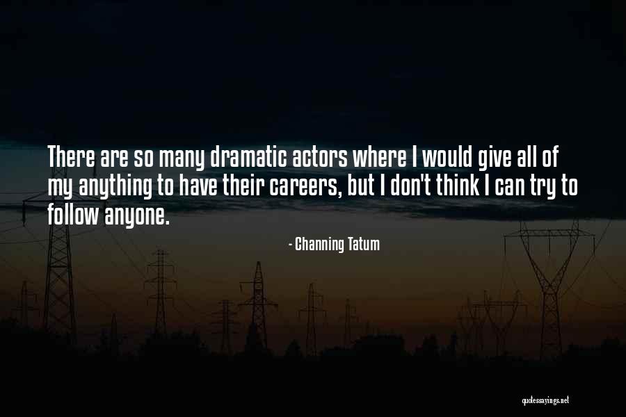 Ksiazek Sport Quotes By Channing Tatum Ksiazek Sport Quotes By Channing Tatum