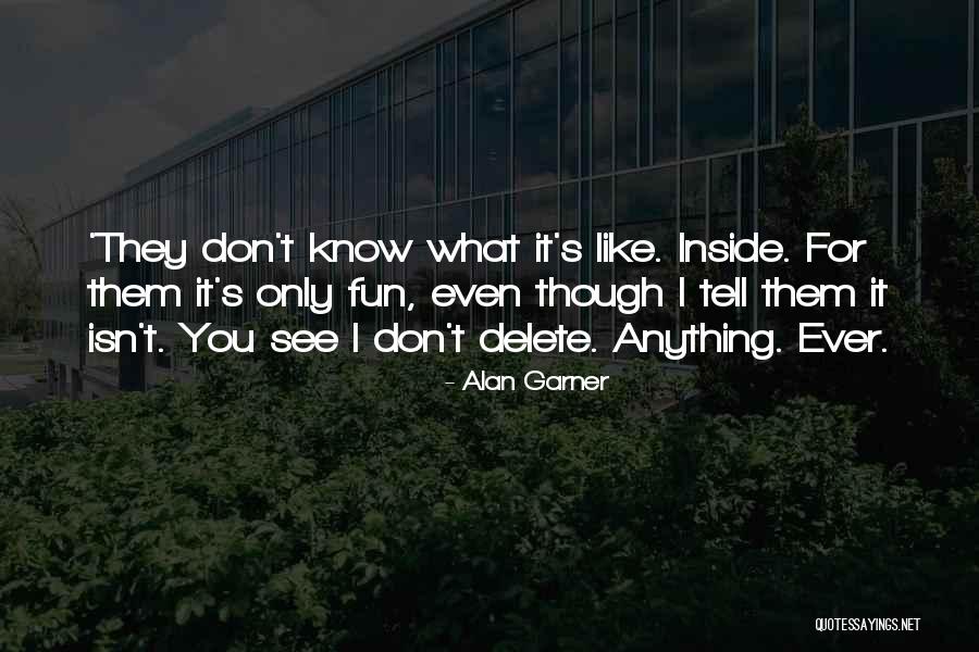 Ksiazkiewicz Weronik Quotes By Alan Garner Ksiazkiewicz Weronik Quotes By Alan Garner
