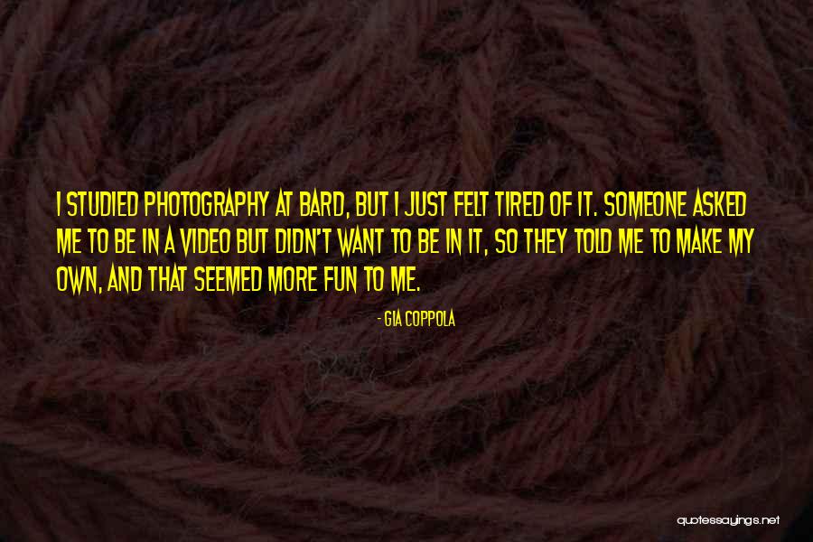Ksittc Quotes By Gia Coppola Ksittc Quotes By Gia Coppola