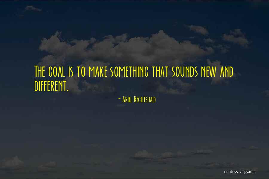 Ksmenna Quotes By Ariel Rechtshaid Ksmenna Quotes By Ariel Rechtshaid