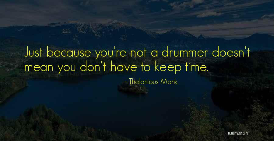 Ksmna Quotes By Thelonious Monk Ksmna Quotes By Thelonious Monk