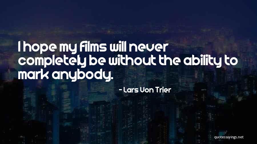 Kszenica Quotes By Lars Von Trier Kszenica Quotes By Lars Von Trier