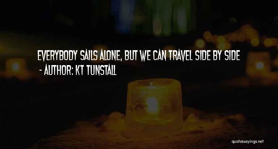 KT Tunstall Quotes 1081165 KT Tunstall Quotes 1081165