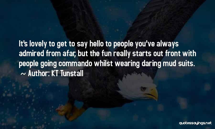 KT Tunstall Quotes 94495