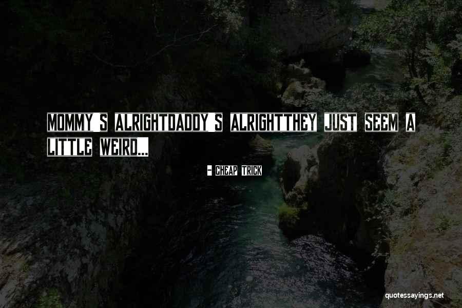 Kter C St Mozku Je Nejvet Quotes By Cheap Trick Kter C St Mozku Je Nejvet Quotes By Cheap Trick