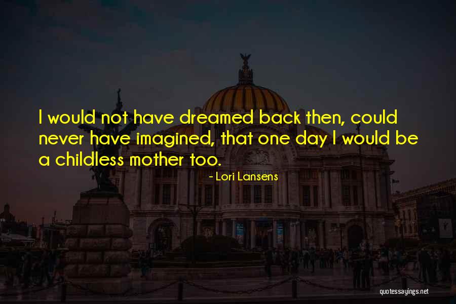 Ktka Shears Quotes By Lori Lansens Ktka Shears Quotes By Lori Lansens
