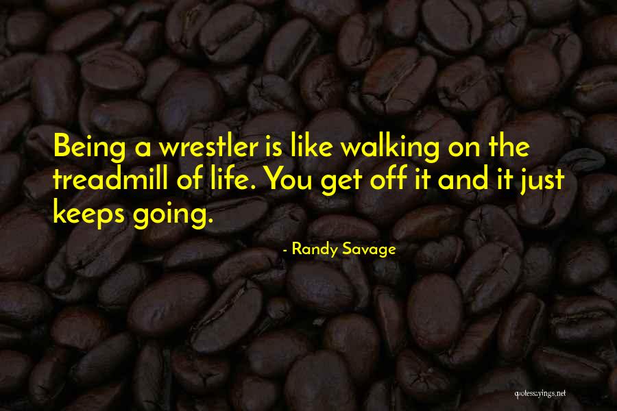 Ktre Live Quotes By Randy Savage Ktre Live Quotes By Randy Savage