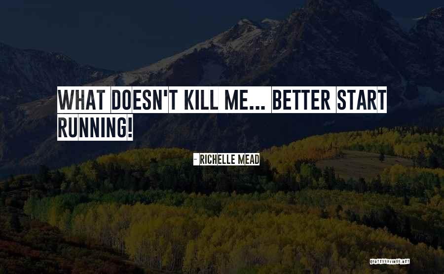 Ku Cinta Quotes By Richelle Mead Ku Cinta Quotes By Richelle Mead
